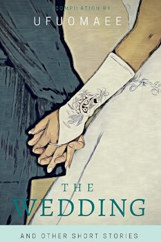 The Wedding And Other Short Stories